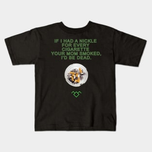 If I Had A Nickle Kids T-Shirt